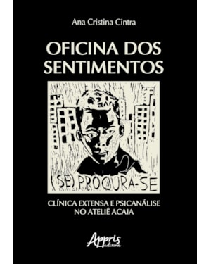 OFICINA DOS SENTIMENTOS: CLÍNICA EXTENSA E PSICANÁLISE NO ATELIÊ ACAIA
