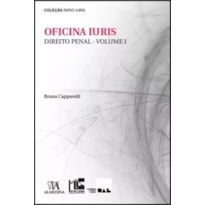 Oficina Iuris: Direito penal - Volume I