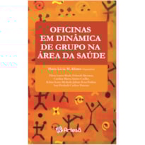 Oficinas em dinâmica de grupo na área da saúde