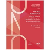 OFICINAS PEDAGÓGICAS - O USO DE MATERIAL MANIPULATIVO NO ENSINO FUNDAMENTAL (CICLO II)