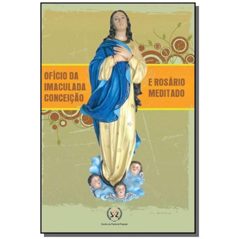 OFICIO DA IMACULADA CONCEICAO E ROSARIO MEDITADO - 1ª