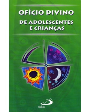 Ofício Divino de adolescentes e crianças
