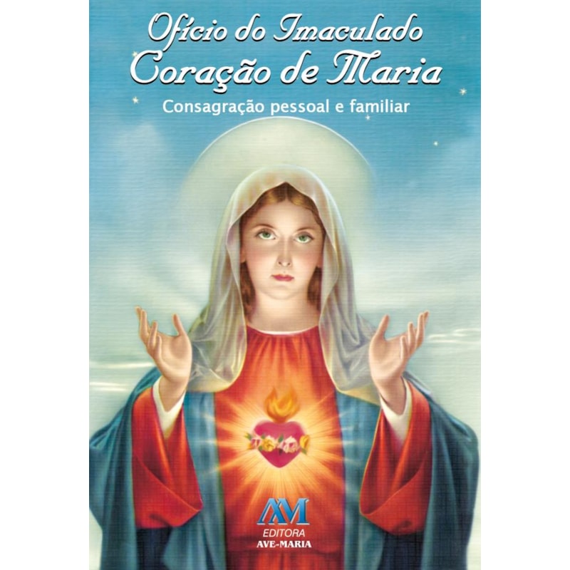 OFÍCIO DO IMACULADO CORAÇÃO DE MARIA