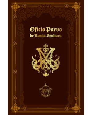 OFÍCIO PARVO DE NOSSA SENHORA
