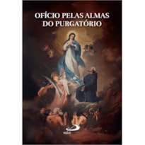OFÍCIO PELAS ALMAS DO PURGATÓRIO