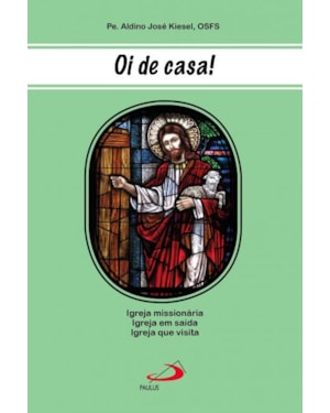 Oi de casa!