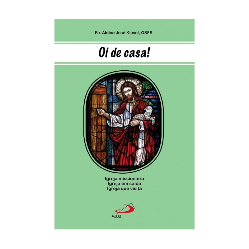 Oi de casa!