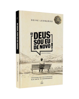 Oi Deus, sou eu de novo!: Devocional