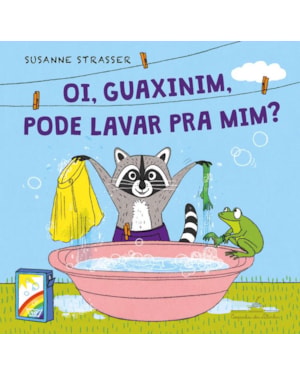 Oi, guaxinim, pode lavar pra mim?