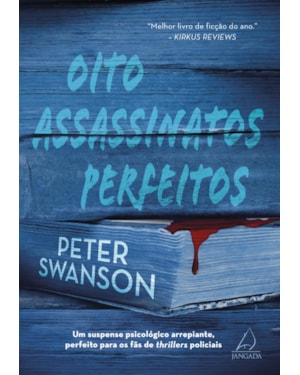 Oito assassinatos perfeitos: um suspense psicológico arrepiante, perfeito para os fãs de thrillers policiais