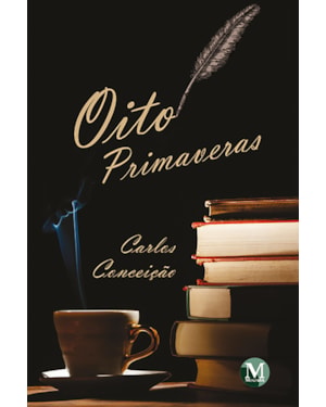 OITO PRIMAVEIRAS