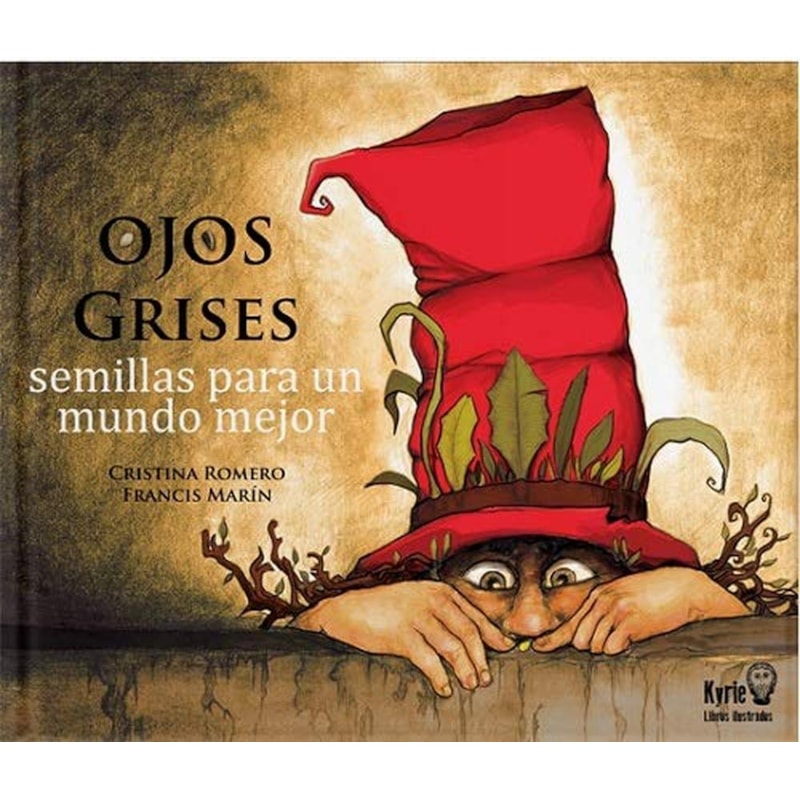 OJOS GRISES: SEMILLAS PARA UN MUNDO MEJOR