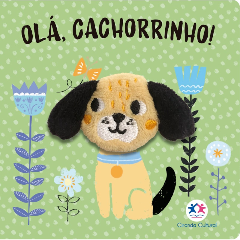 OLÁ, CACHORRINHO!