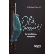 OLÁ, PESSOAL!: REFLEXÕES NA PANDEMIA