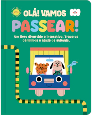 OLÁ! VAMOS PASSEAR!