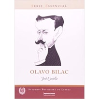 OLAVO BILAC -  COL. SERIE ESSENCIAL - 1ª