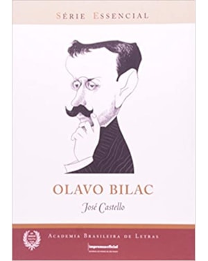 OLAVO BILAC -  COL. SERIE ESSENCIAL - 1ª
