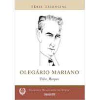 OLEGARIO MARIANO - COL- SERIE ESSENCIAL
