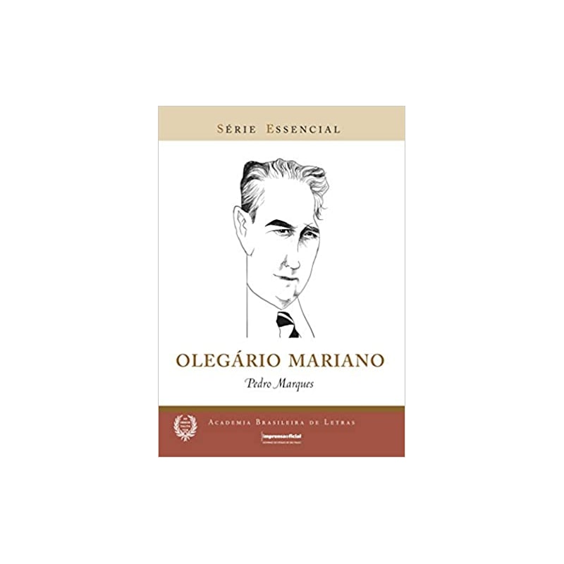 OLEGARIO MARIANO - COL- SERIE ESSENCIAL