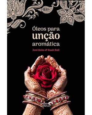 ÓLEOS PARA UNÇÃO AROMÁTICA