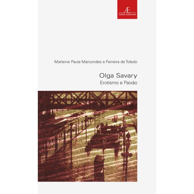 OLGA SAVARY: EROTISMO E PAIXÃO