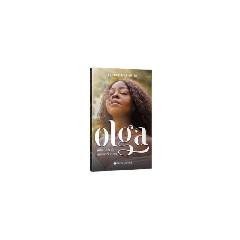 OLGA - UMA VIDA DE AMOR E CURA