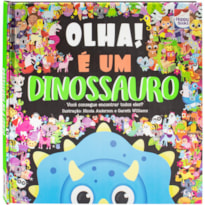 OLHA! É UM DINOSSAURO