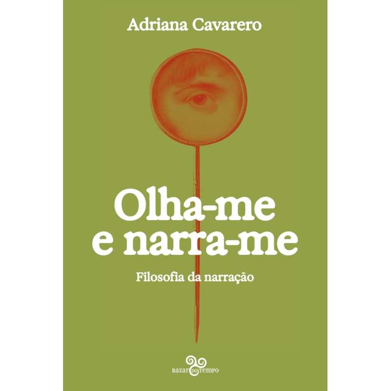 OLHA-ME E NARRA-ME: FILOSOFIA DA NARRAÇÃO