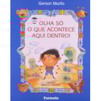 OLHA SÓ O QUE ACONTECE AQUI DENTRO