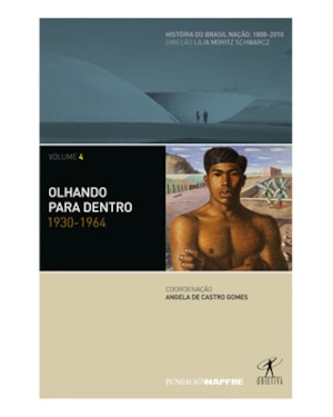 OLHANDO PARA DENTRO: 1930-1964