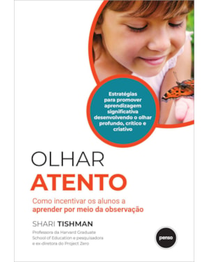 OLHAR ATENTO: COMO INCENTIVAR OS ALUNOS A APRENDER POR MEIO DA OBSERVAÇÃO