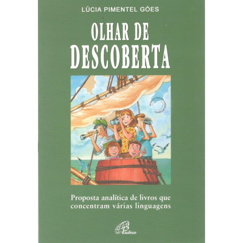 OLHAR DE DESCOBERTA: PROPOSTA ANALÍTICA DE LIVROS QUE CONCENTRAM VÁRIAS LINGUAGENS