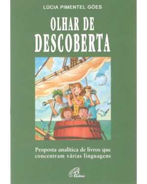 Olhar de descoberta: proposta analítica de livros que concentram várias linguagens