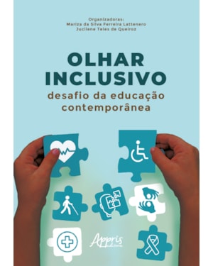 OLHAR INCLUSIVO: DESAFIO DA EDUCAÇÃO CONTEMPORÂNEA