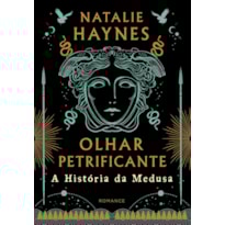 Olhar petrificante: a história da medusa