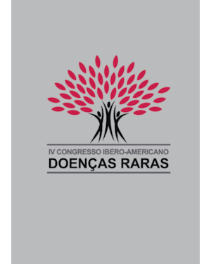 OLHAR RARO: IV CONGRESSO IBERO-AMERICANO DE DOENÇAS RARAS