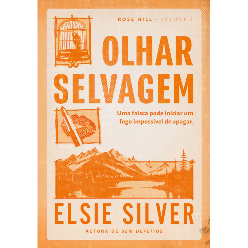 OLHAR SELVAGEM (ROSE HILL - LIVRO 2)