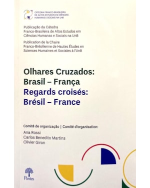 OLHARES CRUZADOS - BRASIL - FRANÇA - REGARDS CROISÉS - BRÉSIL - FRANCE