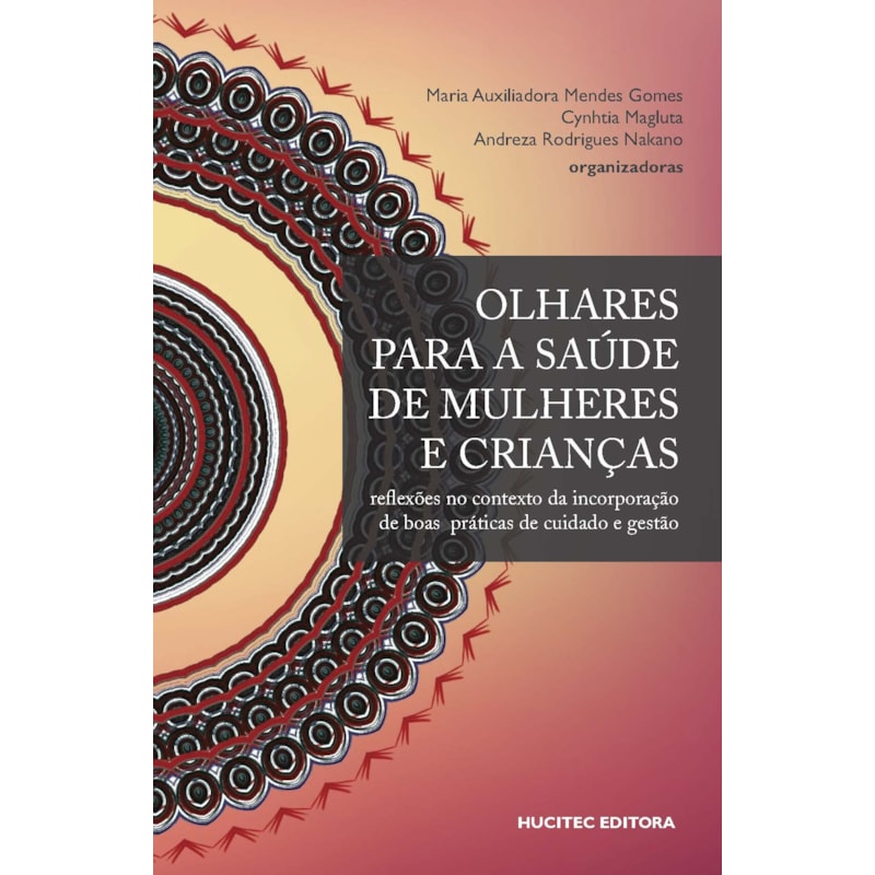 OLHARES PARA A SAÚDE DE MULHERES E CRIANÇAS