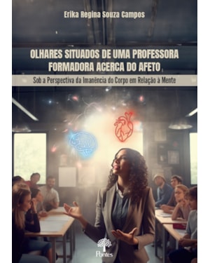 OLHARES SITUADOS DE UMA PROFESSORA FORMADORA ACERCA DO AFETO