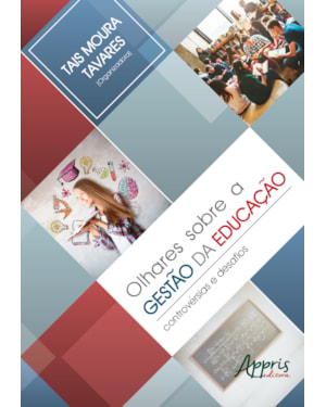 OLHARES SOBRE A GESTÃO DA EDUCAÇÃO: CONTROVÉRSIAS E DESAFIOS