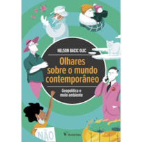 OLHARES SOBRE O MUNDO CONTEMPORÂNEO: GEOPOLÍTICA E MEIO AMBIENTE