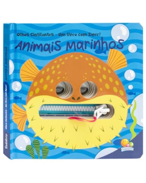 Olhos Cintilantes - Um livro com Zíper: Animais Marinhos