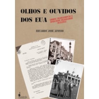 Olhos e ouvidos dos EUA: adidos trabalhistas e operários brasileiros (1943/1952)
