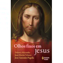 OLHOS FIXOS EM JESUS - NOS UMBRAIS DA FÉ