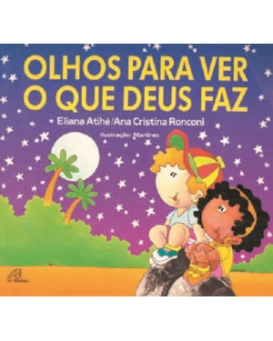 Olhos para ver o que Deus faz