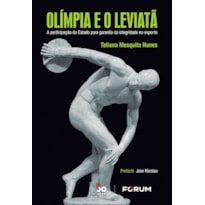 OLÍMPIA E O LEVIATÃ: A PARTICIPAÇÃO DO ESTADO PARA GARANTIA DA INTEGRIDADE NO ESPORTE