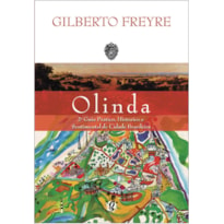 OLINDA: 2º GUIA PRÁTICO, HISTÓRICO E SENTIMENTAL DE CIDADE BRASILEIRA