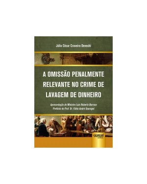 OMISSÃO PENALMENTE RELEVANTE NO CRIME DE LAVAGEM DE DINHEIRO, A