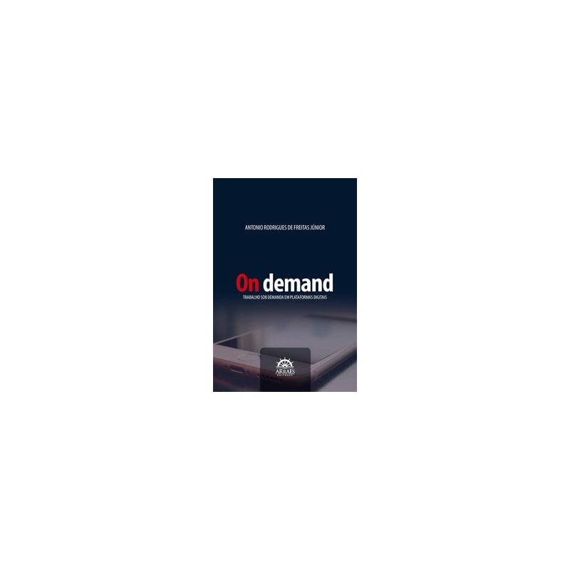 On demand: trabalho sob demanda em plataformas digitais